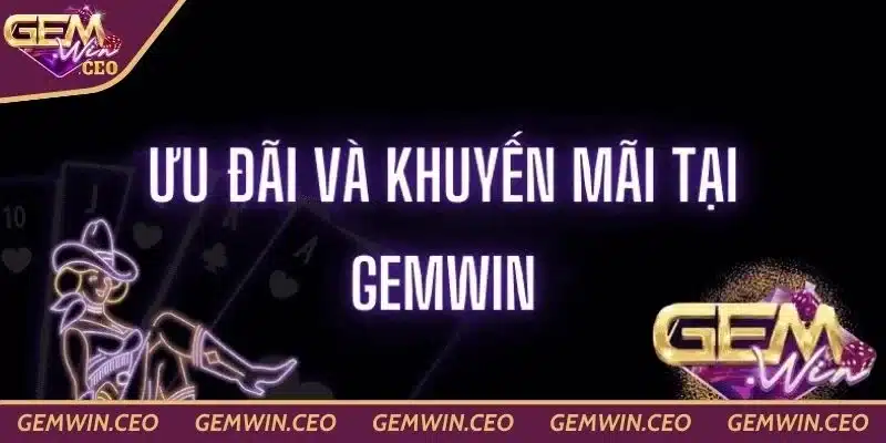 Giới thiệu chuyên mục khuyến mãi Gemwin